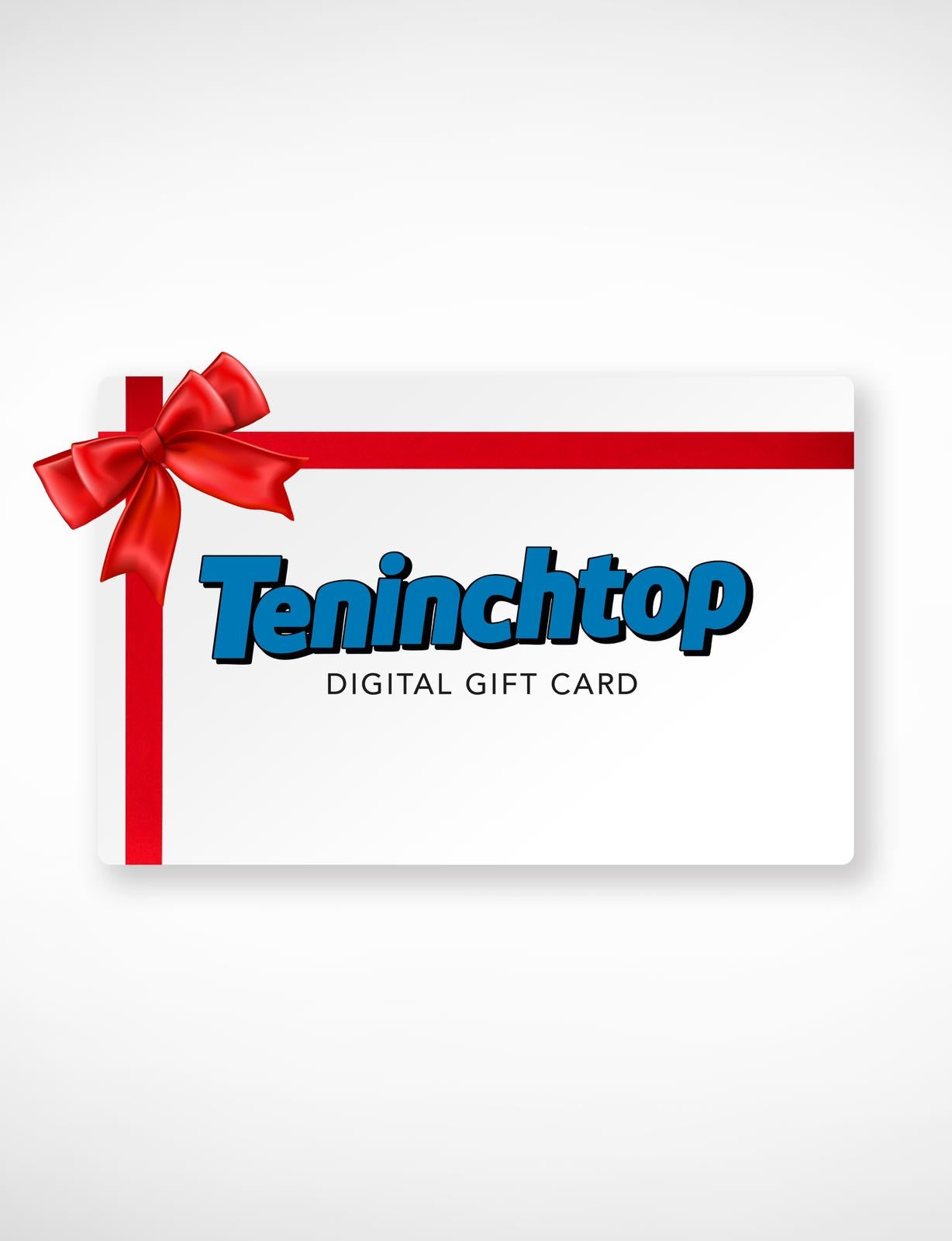 TENINCHTOP GIFT CARD